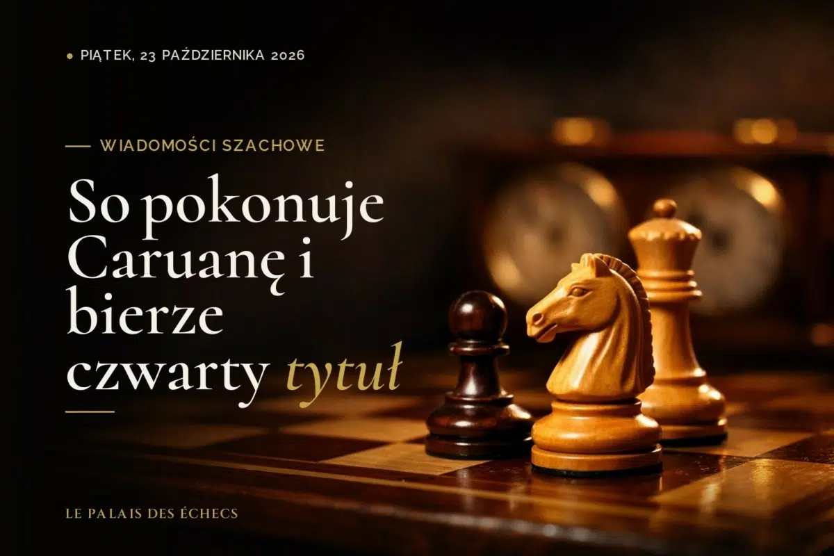 So pokonuje Caruanę i bierze czwarty tytuł