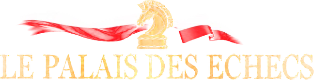 Le Palais Des Echecs