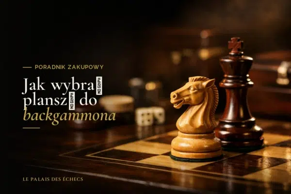Jak wybrać planszę do backgammona