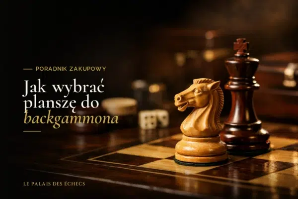 Jak wybrać planszę do backgammona