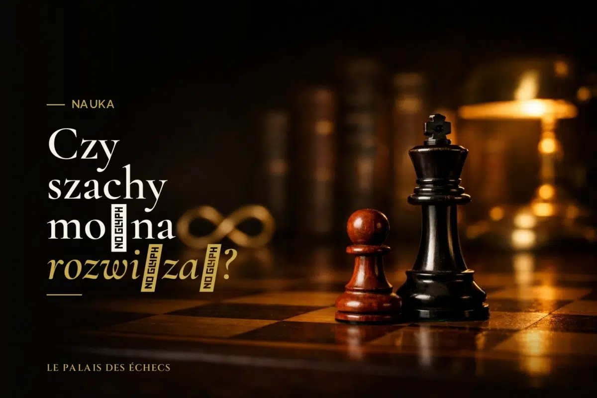 Czy szachy można rozwiązać?