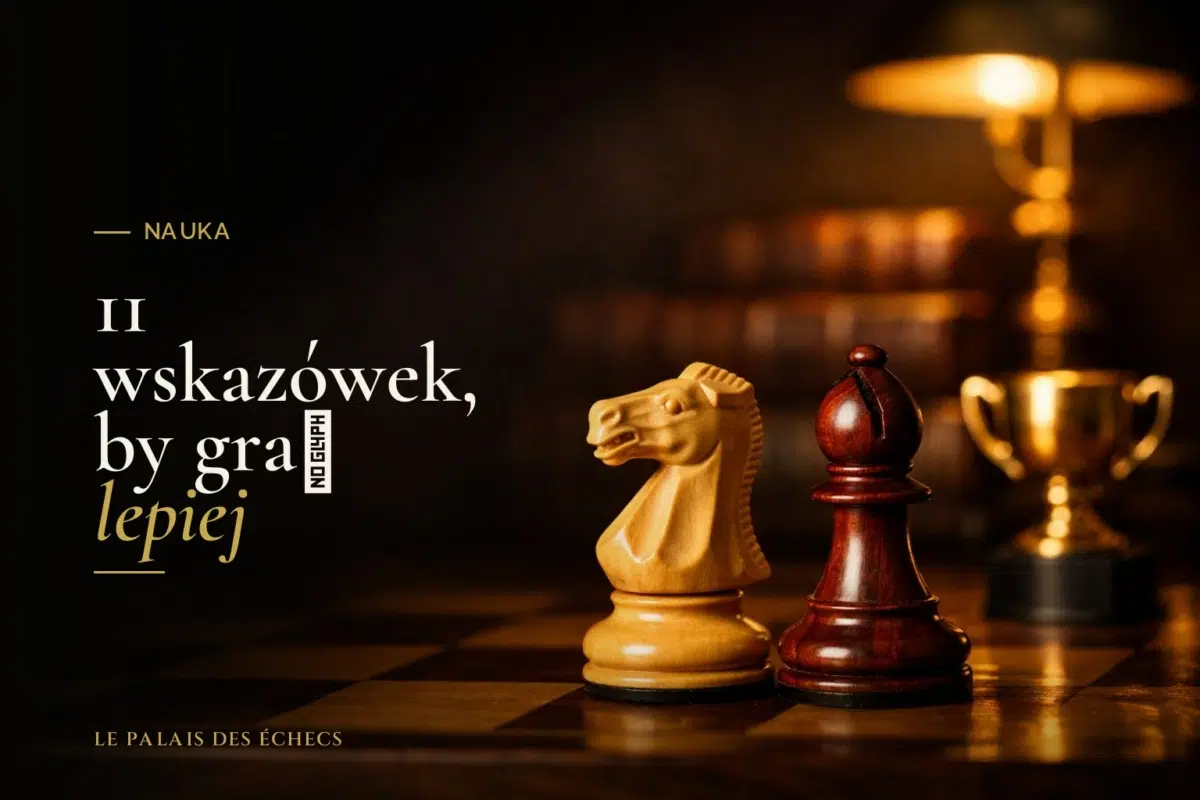 11 wskazówek, by grać lepiej