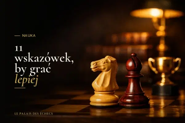 11 wskazówek, by grać lepiej