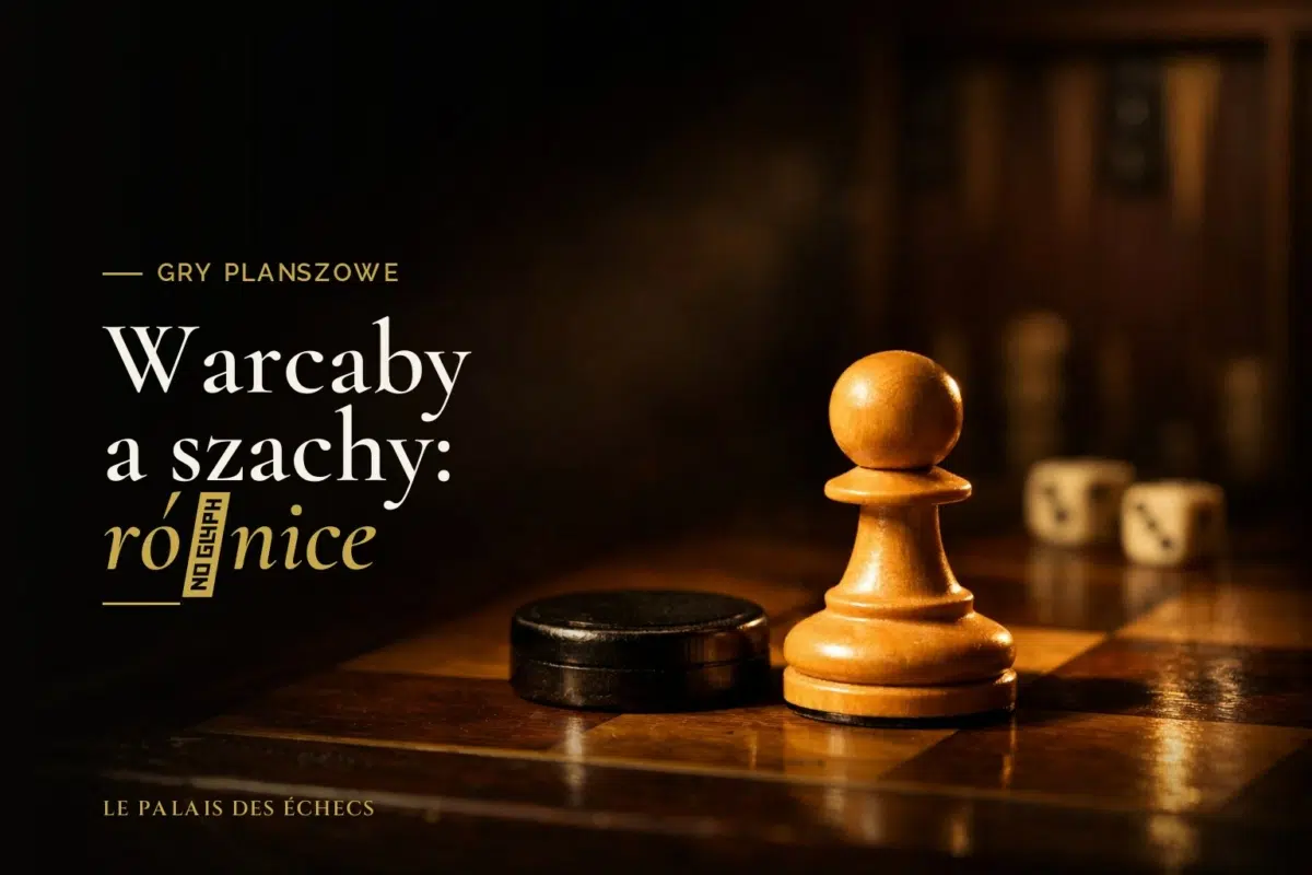Warcaby a szachy: różnice