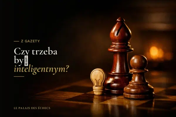 Czy trzeba być inteligentnym?