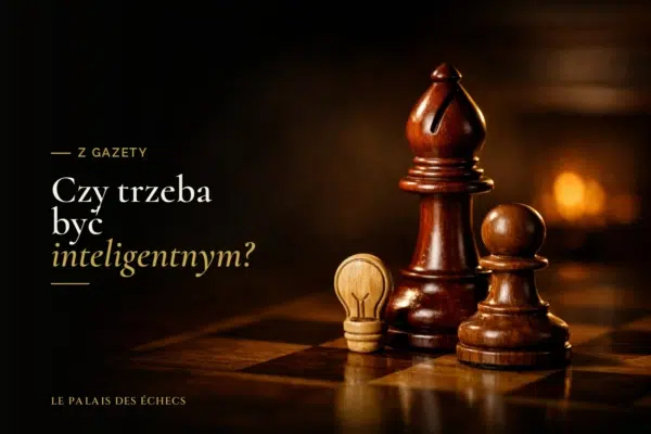 Czy trzeba być inteligentnym?