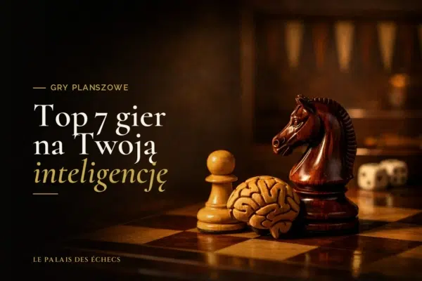 Top 7 gier na Twoją inteligencję