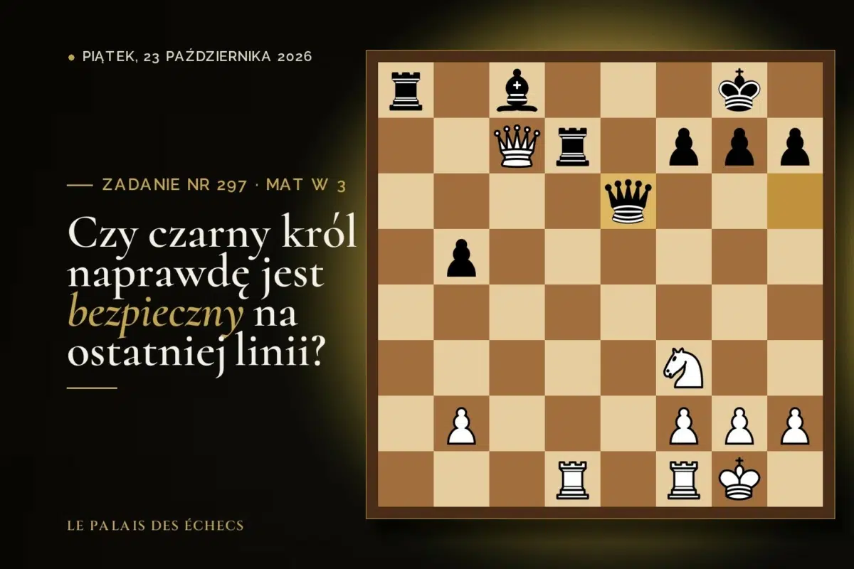 Pozycja zadania szachowego nr 297: Białe zaczynają i dają mata w 3 ruchach