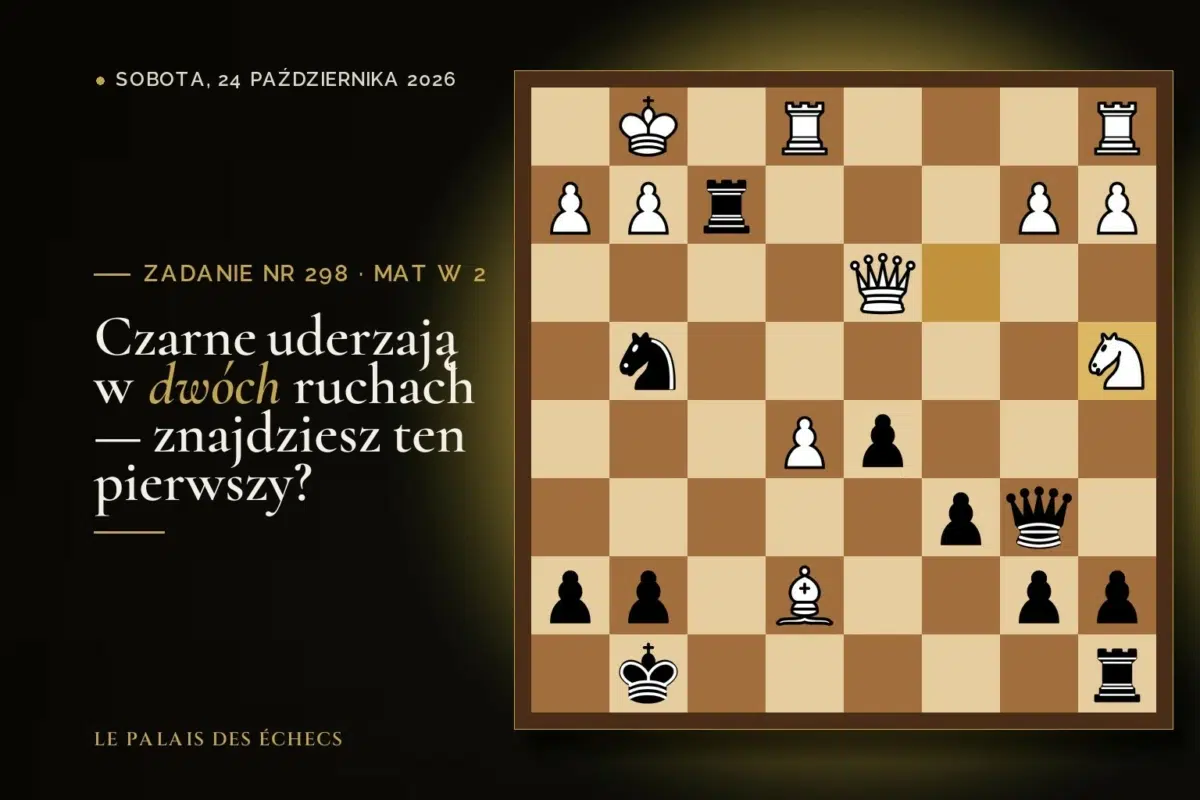 Pozycja zadania szachowego nr 298: Czarne zaczynają i dają mata w 2 ruchach