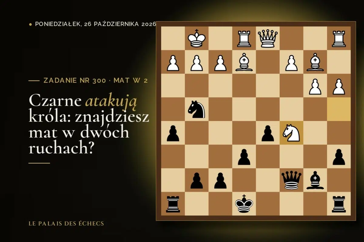 Pozycja zadania szachowego nr 300: Czarne zaczynają i dają mata w 2 ruchach
